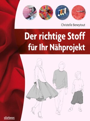 cover image of Der richtige Stoff für Ihr Nähprojekt